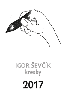 Igor Ševčík: Kresby. Kalendář 2017.